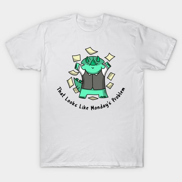 Monday's Problem T-Shirt by LM's Designs